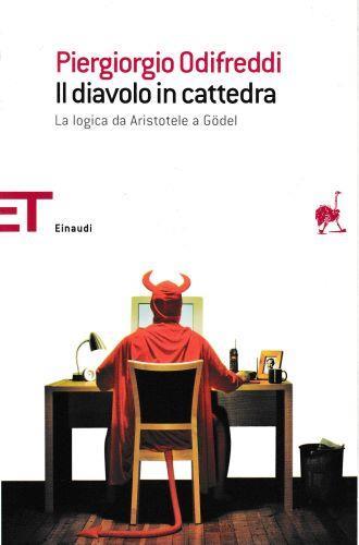 Il diavolo in cattedra. La logica da Aristotele a Gödel - Piergiorgio Odifreddi - copertina