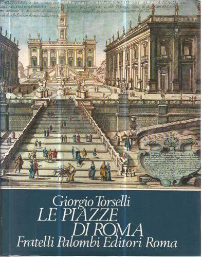 Le piazze di Roma - Giorgio Torselli - copertina