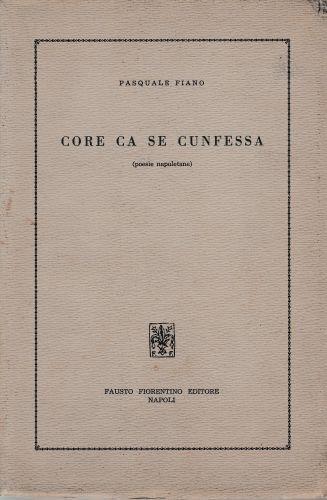 Core ca se cunfessa (poesie napoletane) - Pasquale Fiano - copertina