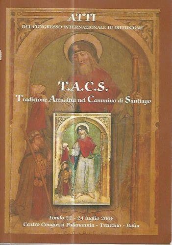 T.A.C.S. Tradizione Attualità Nel Cammino Di Santiago - copertina