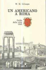 Un americano a Roma. Guida della città 1845