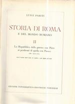 Storia di Roma e del mondo Romano. Vol II. La Repubblica dalla guerra con Pirro ai prodromi di quella con Perseo