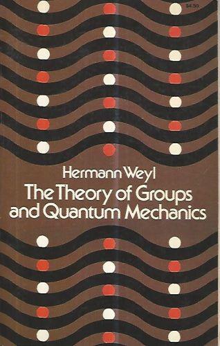 The Theory of group and quantum mechanics - Hermann Weyl - copertina