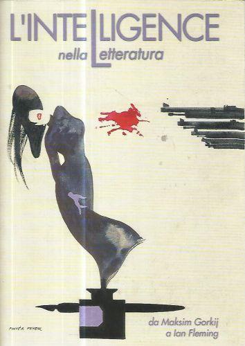 L' intelligence nella letteratura da Maksim Gorkij a Ian Fleming - copertina