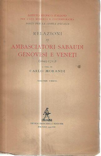 Relazioni di ambasciatori sabaudi genovesi e veneti - Carlo Morandi - copertina