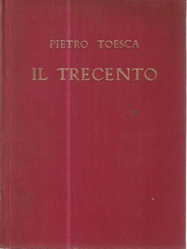 Il trecento - Pietro Toesca - copertina