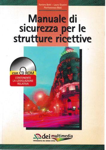 Manuale di sicurezza per le strutture ricettive. Con CD-ROM - Raniero Botti - copertina