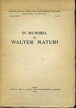 In memoria di Walter Maturi