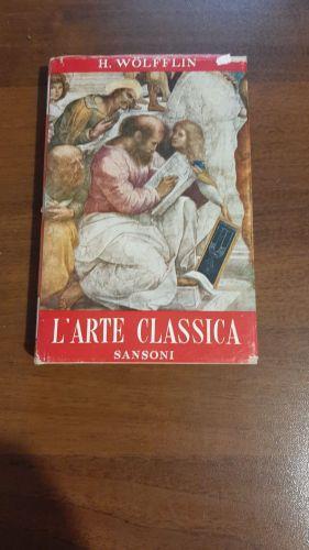 L' Arte Classica - Heinrich Wolfflin - copertina