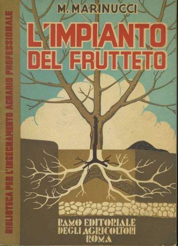 L' impianto del frutteto - Mario Marinucci - copertina