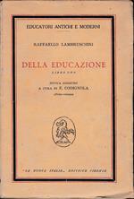 Della educazione, libro uno. Nuova edizione a cura di E. Codignola. Prima ristampa