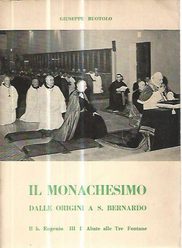 Il monachesimo dalle origini a S. Bernardo - Giuseppe Ruotolo - copertina