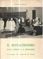 Il monachesimo dalle origini a S. Bernardo
