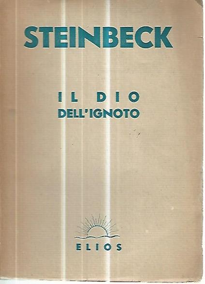 Il Dio dell'ignoto - John Steinbeck - copertina