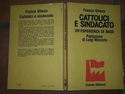 Cattolici e sindacato. Un'esperienza di base: la Fim-Cisl di Brescia - Franco Gheza - copertina