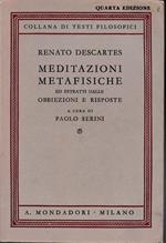 Meditazioni metafisiche ed estratti dalle obbiezioni e risposte