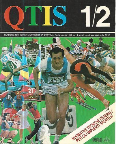 Qtis 1/2. Quaderni tecnici per l'impiantistica sportiva. Aprile-maggio 1985 n. 1-2 - copertina