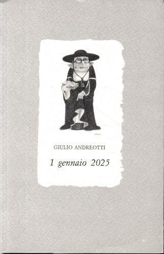 1 gennaio 2025 - Giulio Andreotti - copertina