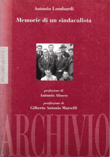 Memorie di un sindacalista - Sentieri di/versi. Testo leggibile in doppio senso fronte e retro, con doppio titolo - Antonio Lombardi - copertina