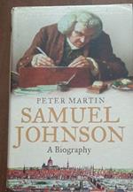 Samuel Johnson: A Biography