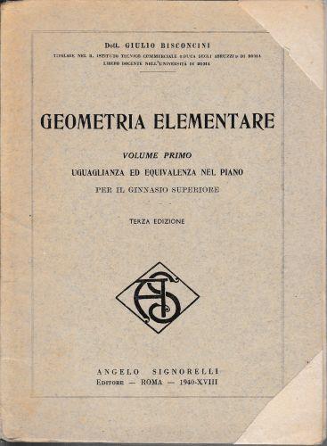Geometria elementare, volume primo - Giulio Bisconcini - copertina