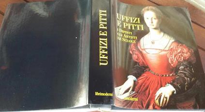 Uffizi e Pitti. I dipinti, gli artisti, le scuole - Mina Gregori - copertina