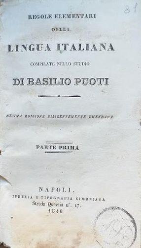 Regole elementari della lingua italiana. Parte prima - Basilio Puoti - copertina