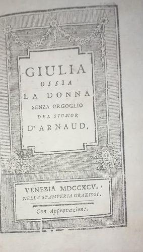 Giulia, ossia la donna senza orgoglio - François Thomas Marie d' Arnaud de Baculard - copertina