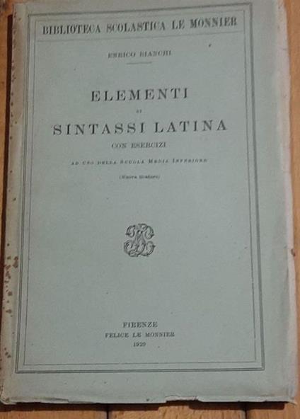 Elementi Di Sintassi Latina - Enrico Bianchi - copertina