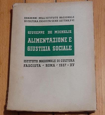 Alimentazione E Giustizia Sociale - Giuseppe De Micheli - copertina