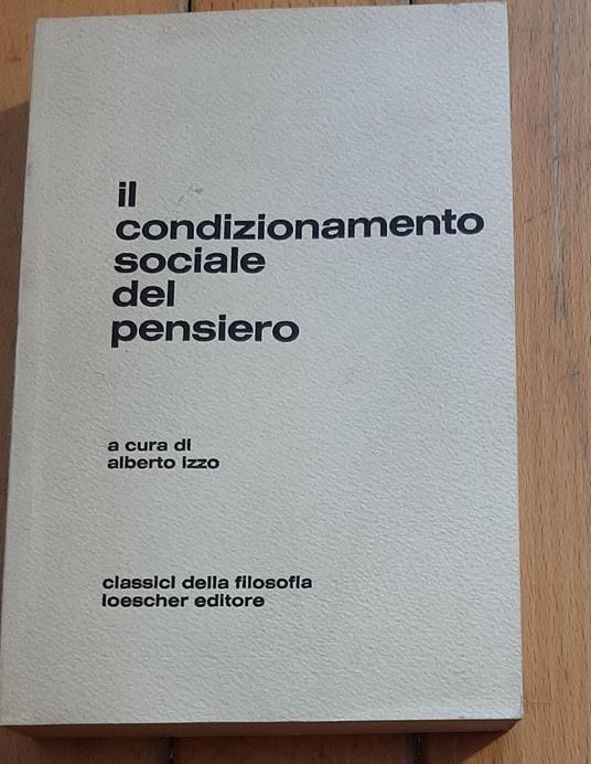 Il Condizionamento Sociale Del Pensiero - Alberto Izzo - copertina