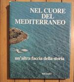 Nel Cuore Del Mediterraneo Un'Altra Faccia Della Storia