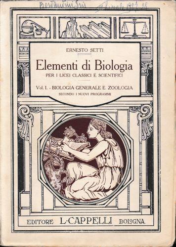 Elementi di Biologia, volume 1° - Biologia generale e Zoologia - Ernesto  Setti - Libro Usato - Cappelli - | IBS