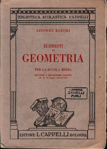 Elementi di Geometria - Astorre Barchi - Libro Usato - Cappelli - | IBS