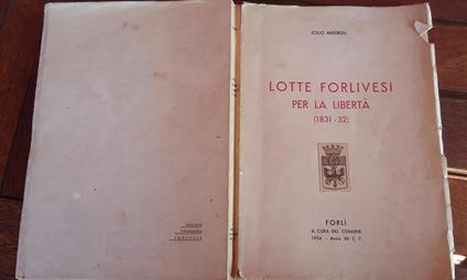 Lotte forlivesi per la libertà (1831-1832) - Icilio Missiroli - copertina