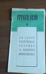 Itinerario Il Propagandista La Legge Elettorale Secondo Il Progetto Ministeriale