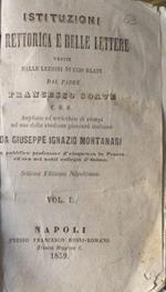 Istituzioni di Rettorica e Belle Lettere tratte dalle lezioni di Ugo Blair. Vol.I e II