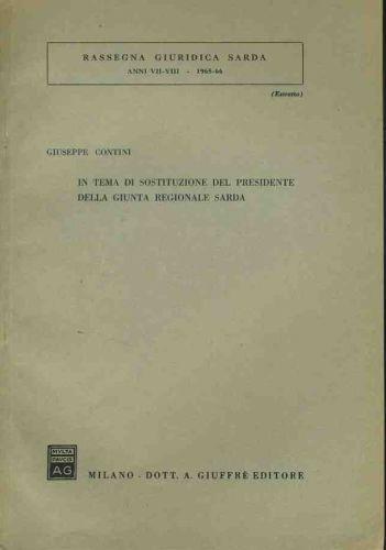 In tema di sostituzione del presidente della giunta regionale sarda. Estratto - Giuseppe Contini - copertina