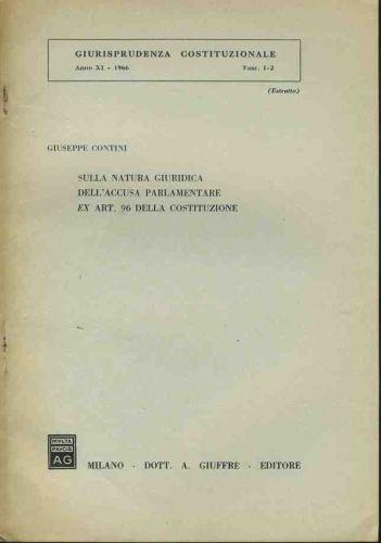 Sulla natura giuridica dell'accusa parlamentare ex art. 96 della costituzione. Estratto - Giuseppe Contini - copertina