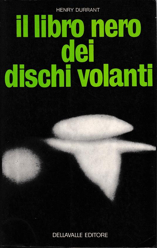 Il libro nero dei dischi volanti - Henry Durrant - copertina