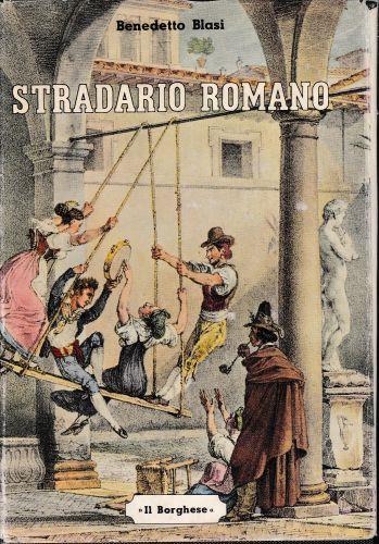 Stradario Romano. Dizionario Storico Etimologico-Tipografico - Benedetto Blasi - copertina