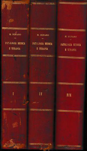 Trattato di Patologia Speciale Medica e Terapia. Tre volumi - Michele Bufano - copertina