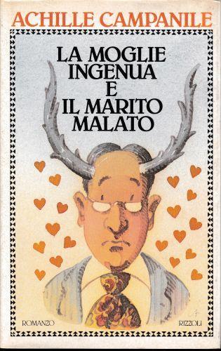 La moglie ingenua e il marito malato - Achille Campanile - copertina