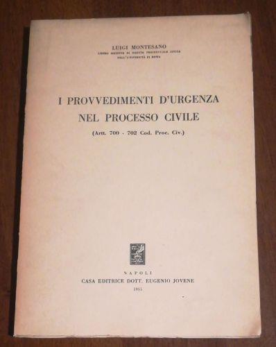 I provvedimenti d'urgenza nel processo civile. (Artt. 700-702 Cod. Proc. Civ.) - Luigi Montesano - copertina