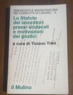 LO Stato Dei Lavoratori Prassi Sindacali E Motivazioni Dei Giudici