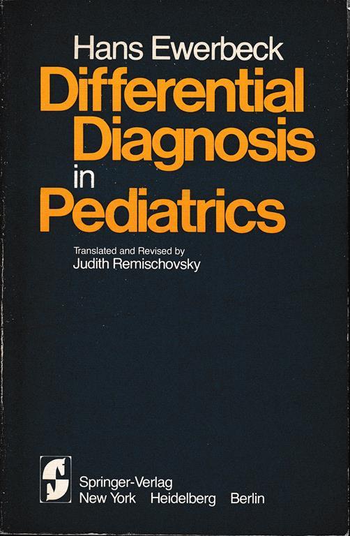 Differential Diagnosis in Pediatrics: A Compendium of Symptoms and Findings - H. Ewerbeck - copertina