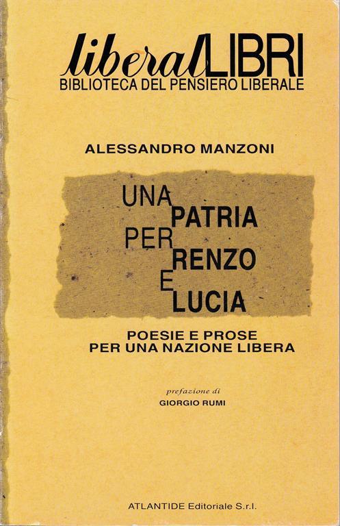 Una patria per Renzo e Lucia. Poesie e prose per una nazione libera. Allegato al n. 3 di LiberalLIBRI del Mese di Giugno 1995 - Alessandro Manzoni - copertina