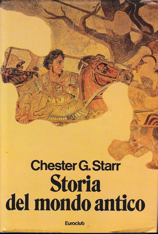 Storia del mondo antico - G. Starr Chester - copertina