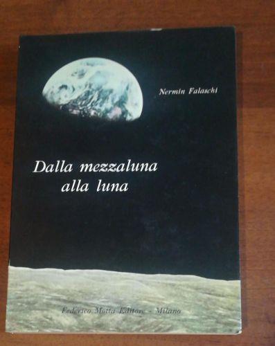 Dalla Mezzaluna Alla Luna - Nermin Falaschi - copertina