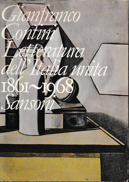 Letteratura dell'Italia unita 1861-1968 - Gabriella Contini - copertina